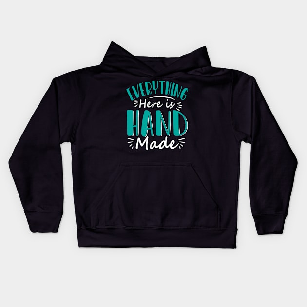 Everything here is handmade Kids Hoodie by Urinstinkt